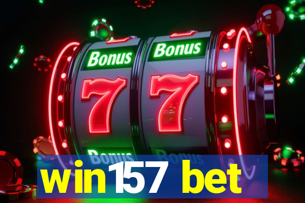 win157 bet